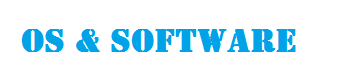 OS and Software